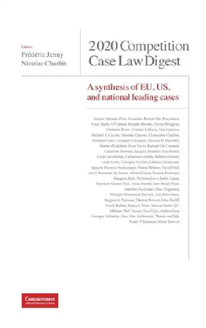 2020 Competition Case Law Digest: A synthesis of EU, US and national leading cases by Frédéric Jenny