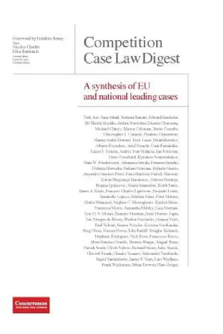 Competition Case Law Digest - A synthesis of EU and national leading cases by Nicolas Charbit, Elisa Ramundo