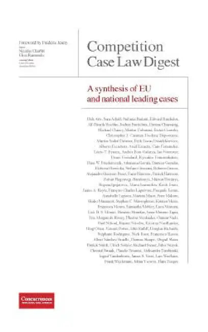 Competition Case Law Digest - A synthesis of EU and national leading cases by Nicolas Charbit, Elisa Ramundo