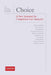 Choice - A New Standard for Competition Law Analysis? by Paul Nihoul, Nicolas Charbit, Elisa Ramundo