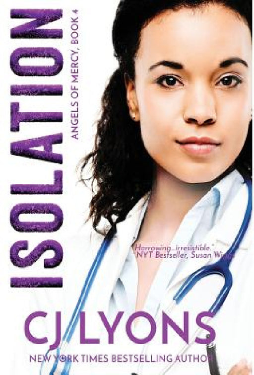 Isolation: Angels of Mercy Book 4 by Cj Lyons