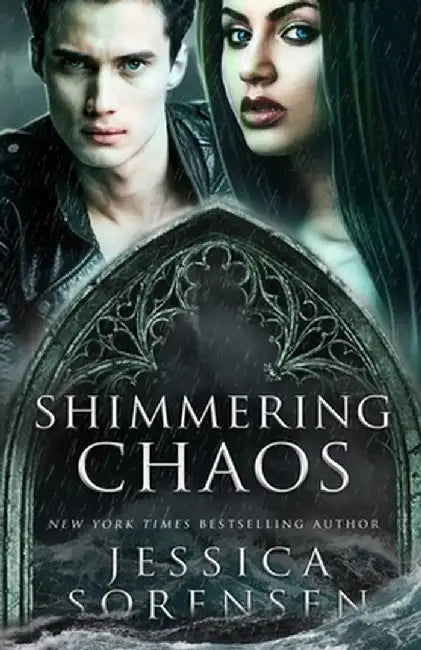 Shimmering Chaos by Jessica Sorensen