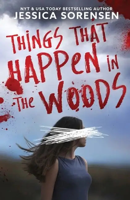 Things That Happen in the Woods by Jessica Sorensen