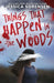 Things That Happen in the Woods by Jessica Sorensen