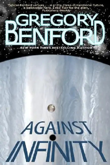 Against Infinity by Gregory Benford