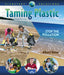 Taming Plastic: Stop the Pollution by Albert K. Bates