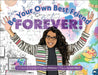 Be Your Own Best Friend Forever! by Gary Robinson