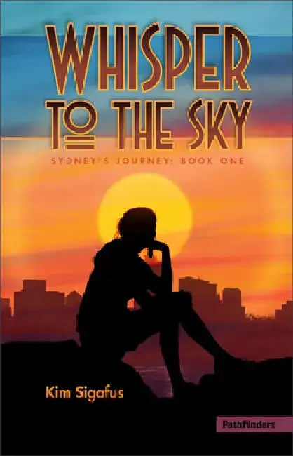 Whisper to the Sky by Kim Sigafus