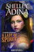 A Lady of Spirit: A Steampunk Adventure Novel by Shelley Adina