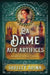 La Dame aux artifices: Un roman d'aventures steampunk by Adina, Shelley