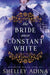 The Bride Wore Constant White: Mysterious Devices 1 by Shelley Adina