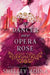 The Dancer Wore Opera Rose: Mysterious Devices 2 by Shelley Adina