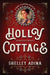 Holly Cottage: A short steampunk adventure by Shelley Adina