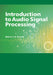 Introduction to Audio Signal Processing by Warren L. G. Koontz