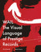 Wail: The Visual Language of Prestige Records by Chris Entwisle