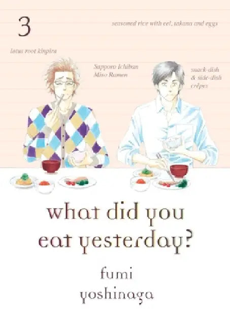What Did You Eat Yesterday? 3 by Yoshinaga, Fumi