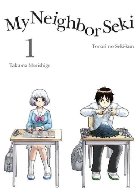 My Neighbor Seki, 1 by Takuma Morishige