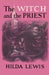 The Witch and the Priest by Hilda Lewis, Alison Weir