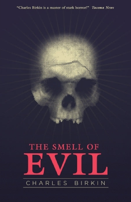 The Smell of Evil by Charles Birkin, John Llewellyn Probert
