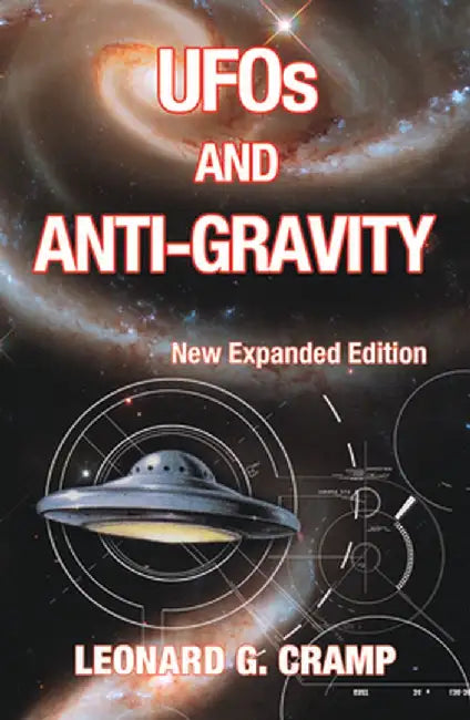 UFOs and Anti-Gravity by Leonard G. Cramp