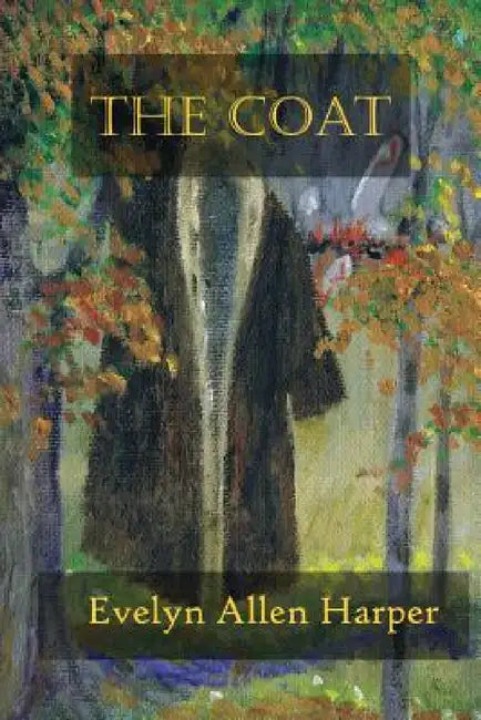 The Coat by Evelyn Allen Harper