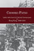 Crossed Paths: Labor Activism and Colonial Governance in Hong Kong, 1938-1958 by Yan Lu
