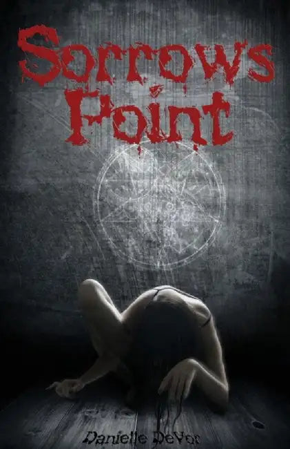 Sorrow'S Point by Danielle Devor