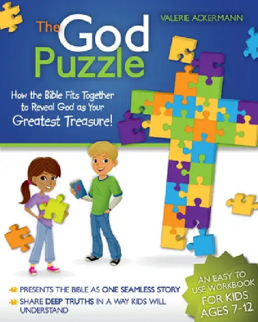 The God Puzzle: How the Bible Fits Together to Reveal God as Your Greatest Treasure by Valerie Ackermann