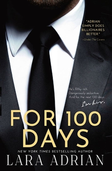 For 100 Days: A Steamy Billionaire Romance by Lara Adrian