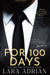 For 100 Days: A Steamy Billionaire Romance by Lara Adrian