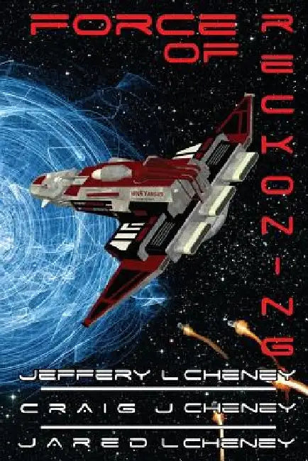 Force of Reckoning by Craig J. Cheney
