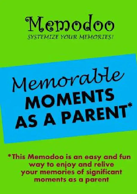 Memodoo Memorable Moments as a Parent by Memodoo