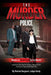 The Murder Police: Murders of Seven People in Five Months by Judge Hardy