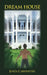 Dream House by Justa Carpenter