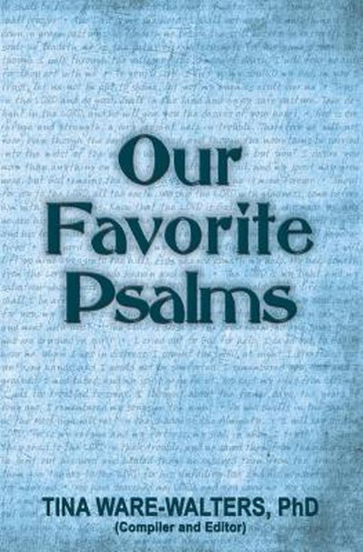Our Favorite Psalms: Food for Your Soul (Volume 2) by Tina Ware-Walters