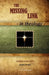 The Missing Link - In Theology: Third Edition - Amplified by Julio A. Rodriguez