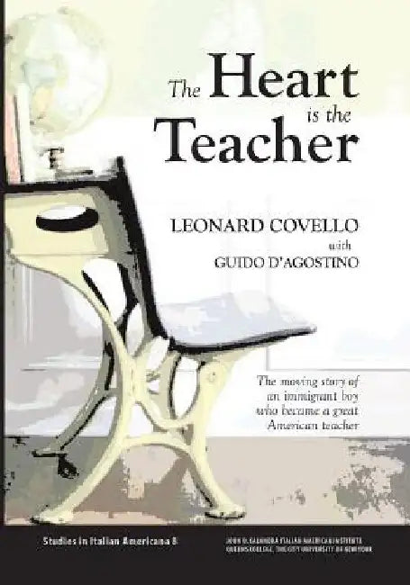 The Heart Is the Teacher by Leonard Covello