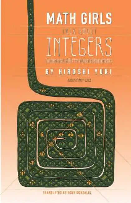 Math Girls Talk about Integers by Hiroshi Yuki, Joseph Reeder, Tony Gonzalez