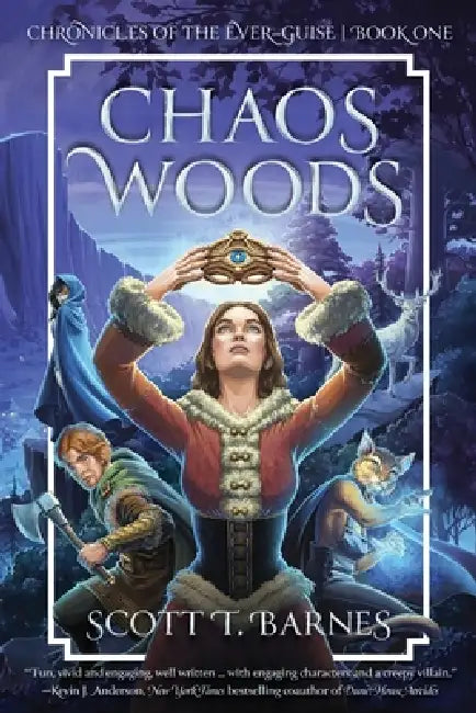 Chaos Woods by Scott T. Barnes