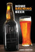 Home Brewing: A Complete Guide on How to Brew Beer by James Houston