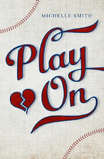 Play on by Michelle Smith