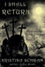 I Shall Return: A Paranormal Gothic Romance: A Paranormal Gothic Romance by Kristina Schram