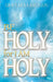 Be Holy for I Am Holy by Grace Dola Balogun