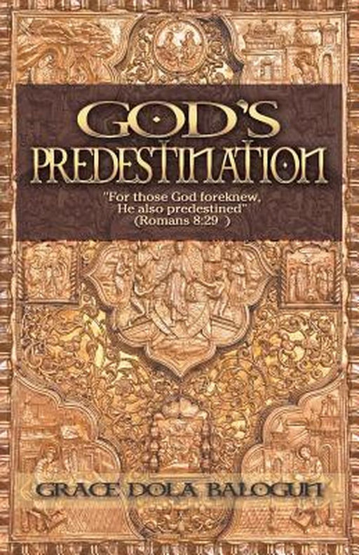 God's Predestination by Grace Dola Balogun