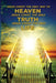 Jesus Christ The Only Way To Heaven Jesus Christ The Only Truth Jesus Christ The Only Life In One Volume by Grace Dola Balogun