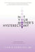 Not Your Mother's Hysterectomy: A Transformation in Women's Health Care by Lynn D. Kowalski MD
