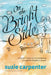 On the Bright Side: A Mother's Story of Love and Healing through Her Daughter's Autism by Suzie Carpenter