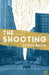 The Shooting by James Boice