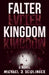 Falter Kingdom by Michael J. Seidlinger