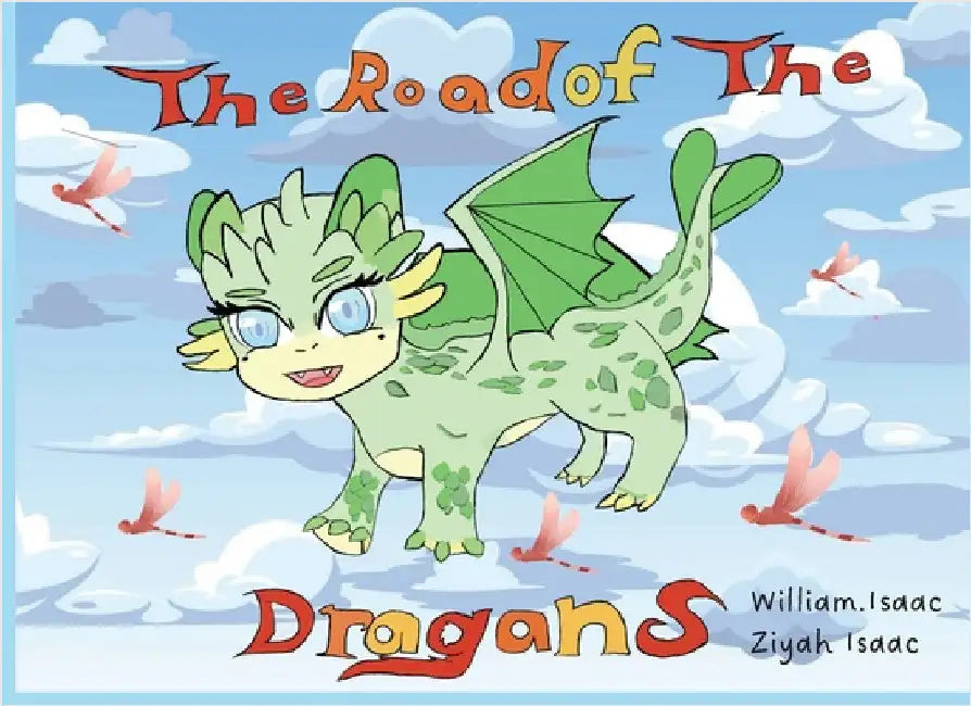 The Road of the Dragons by Isaac, William